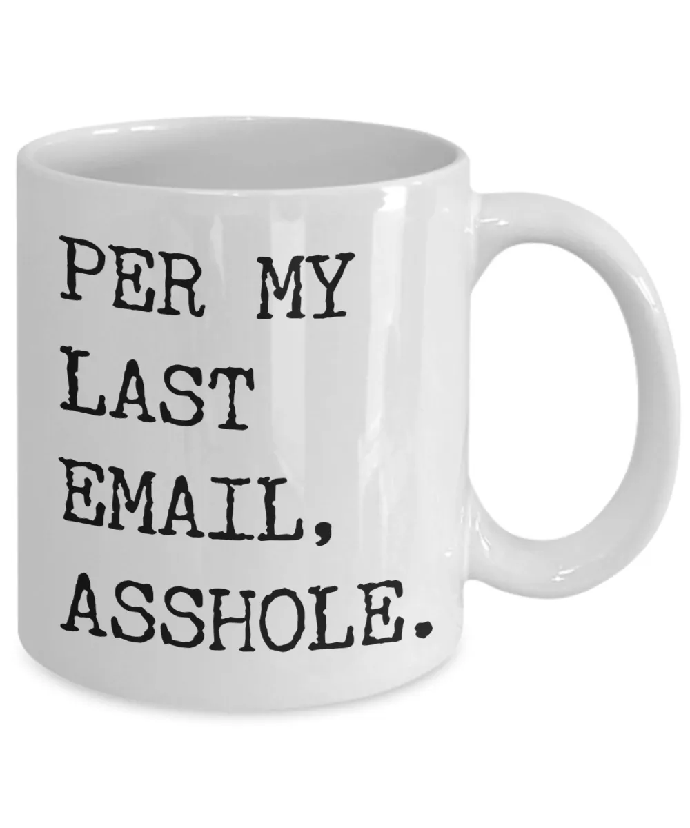 Per My Last Email Mug Funny Coworker Gift Coffee Cup