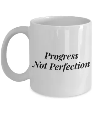 Progress Not Perfection Mug 11 oz. Ceramic Coffee Cup Recovery Gift Sobriety Gift