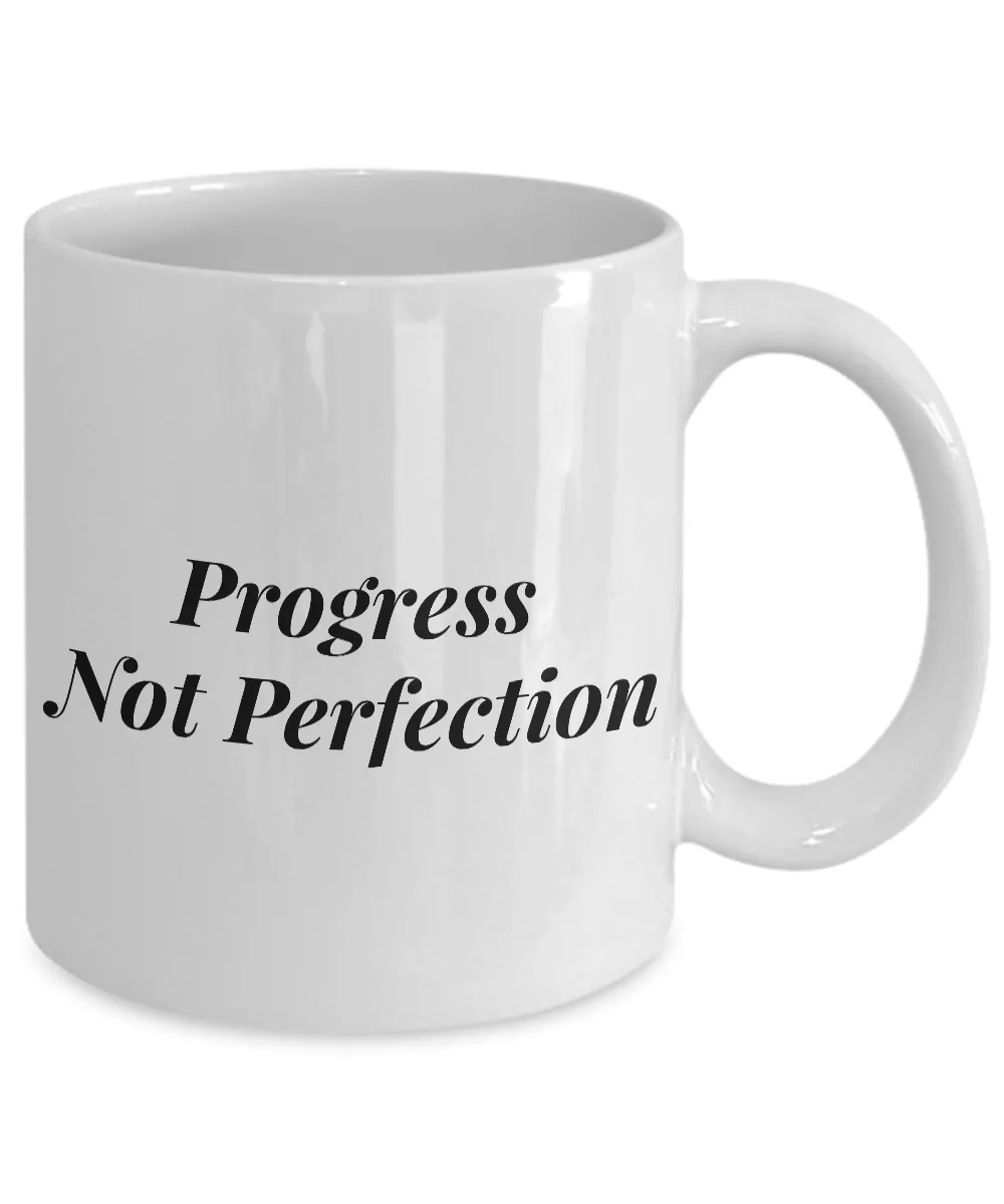 Progress Not Perfection Mug 11 oz. Ceramic Coffee Cup Recovery Gift Sobriety Gift