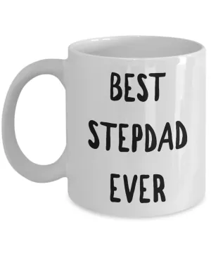 Stepdad Coffee Mug - Best Stepdad Ever Ceramic Coffee Mug