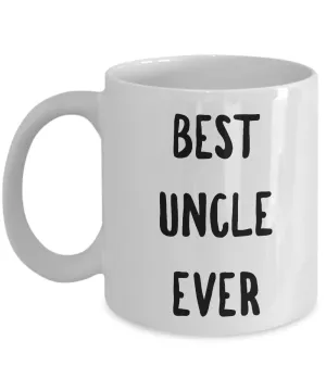 Uncle Coffee Mug - Best Uncle Ever Ceramic Coffee Mug