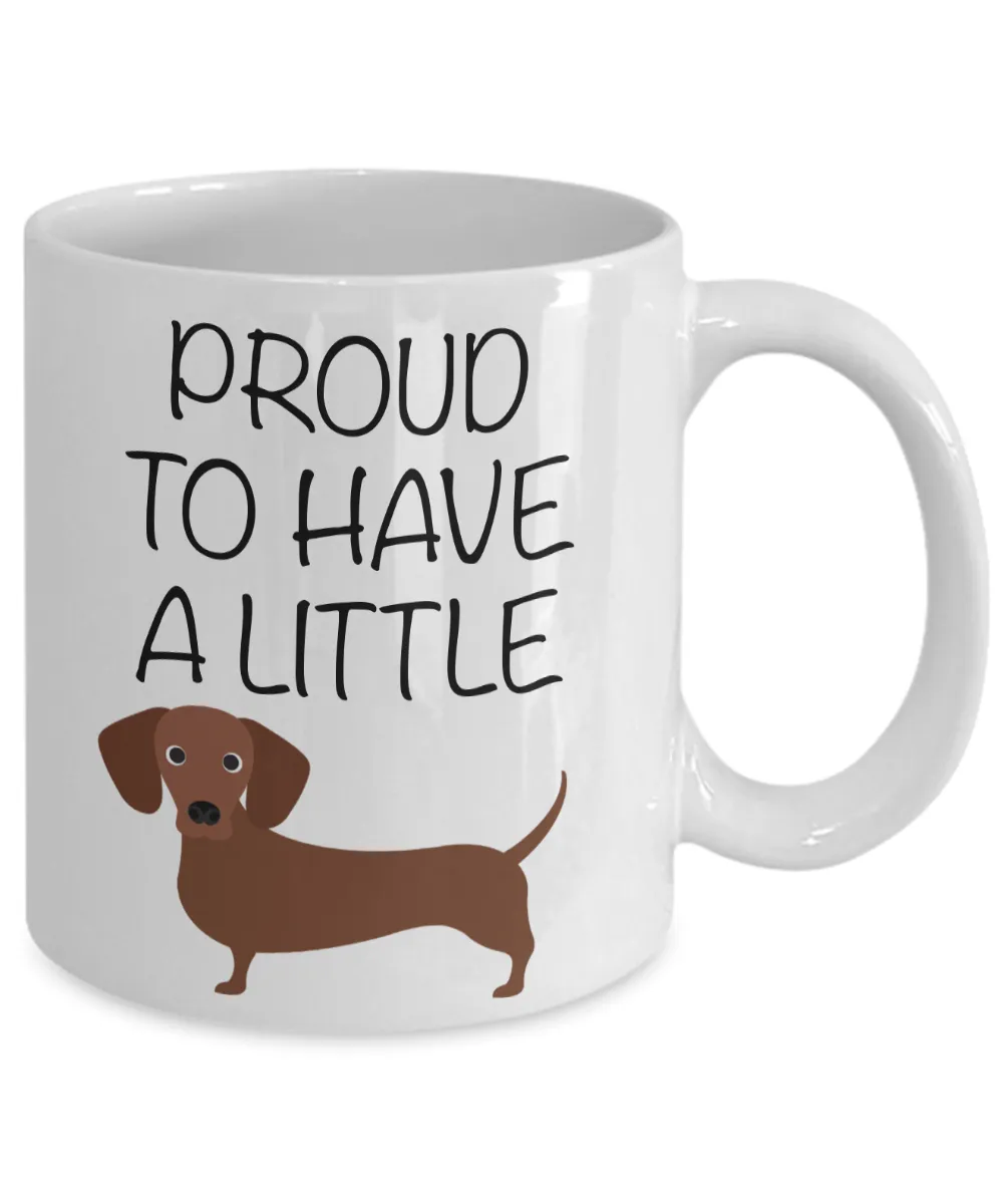 Wiener Dog Mug Funny Dachshund Coffee Mug Dachshund Gifts for Men Gifts for Dachshund Lovers Wiener Dog Gifts Proud to Have a Little Wiener Coffee Mug