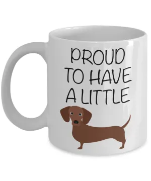 Wiener Dog Mug Funny Dachshund Coffee Mug Dachshund Gifts for Men Gifts for Dachshund Lovers Wiener Dog Gifts Proud to Have a Little Wiener Coffee Mug