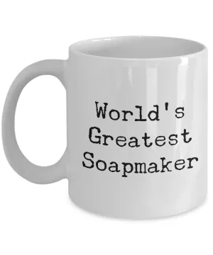 World's Greatest Soapmaker Cute Soapmaking Mug for Soap Crafters