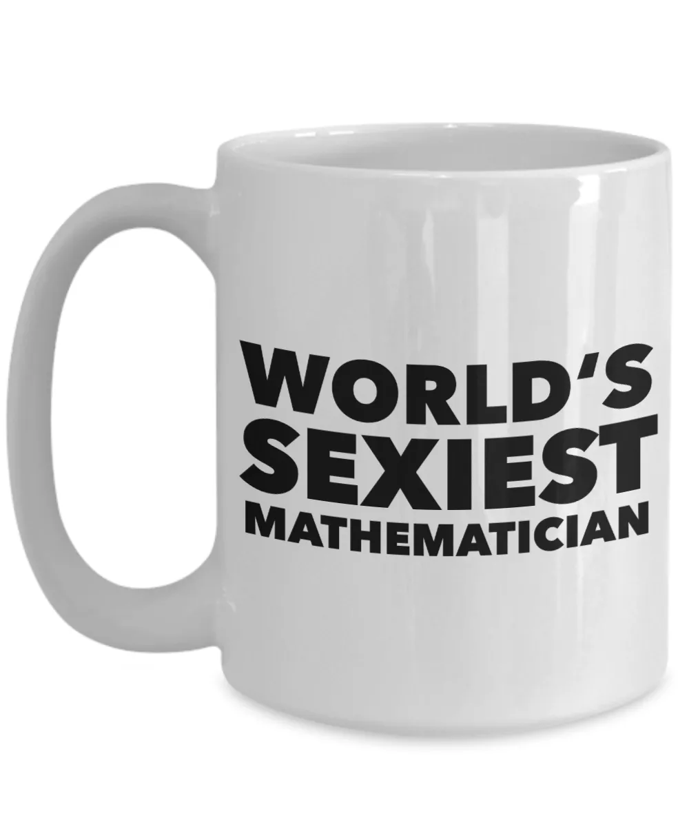 World's Sexiest Mathematician Mug Math Mug Gifts Ceramic Coffee Cup