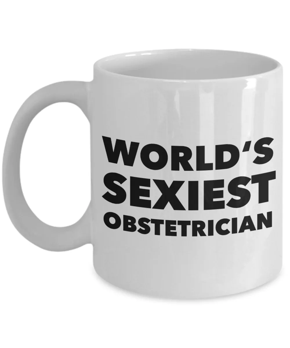 World's Sexiest Obstetrician Mug Gift Ceramic Coffee Cup