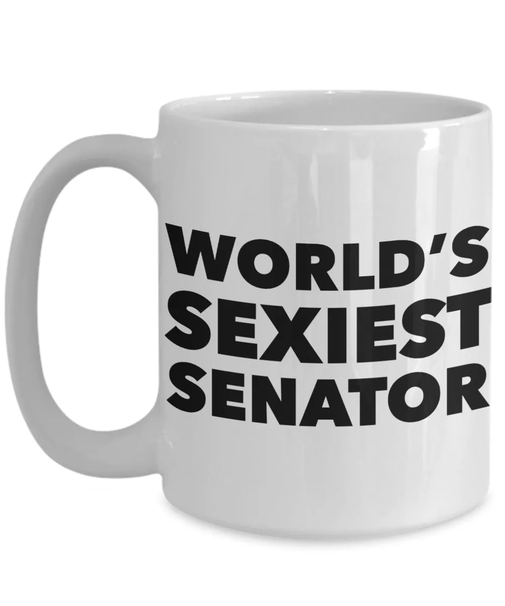 World's Sexiest Senator Mug Sexy Gift Ceramic Coffee Cup