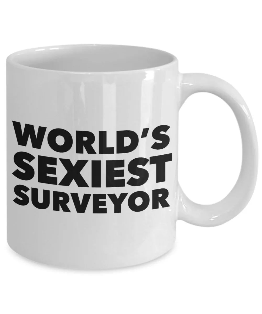 World's Sexiest Surveyor Mug Ceramic Coffee Cup Gifts for Surveyors