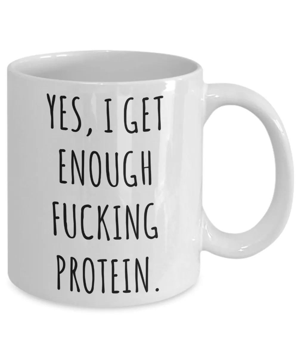 Yes I Get Enough Protein Mug Funny Coffee Cup Vegan Themed Gift Idea