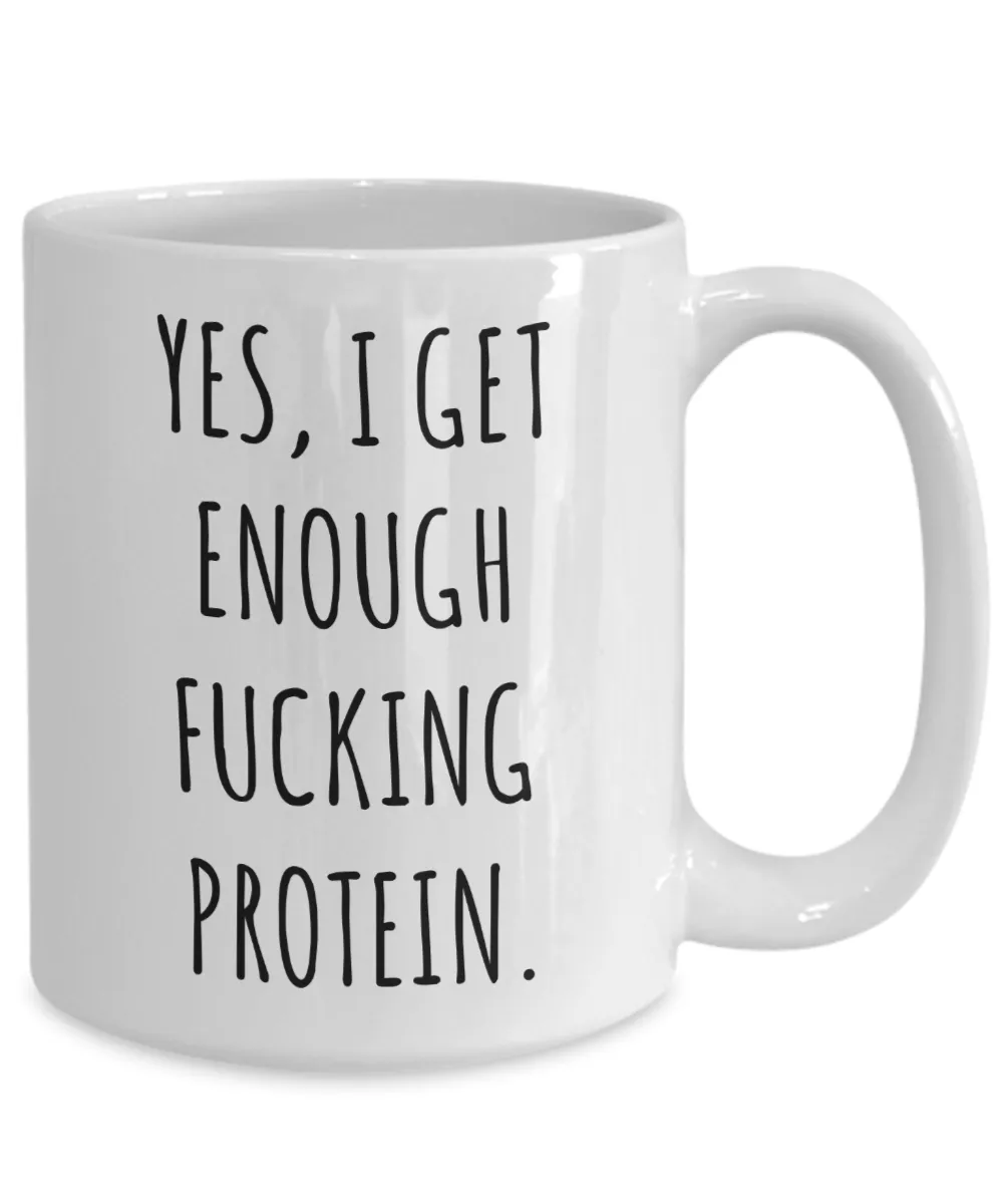 Yes I Get Enough Protein Mug Funny Coffee Cup Vegan Themed Gift Idea