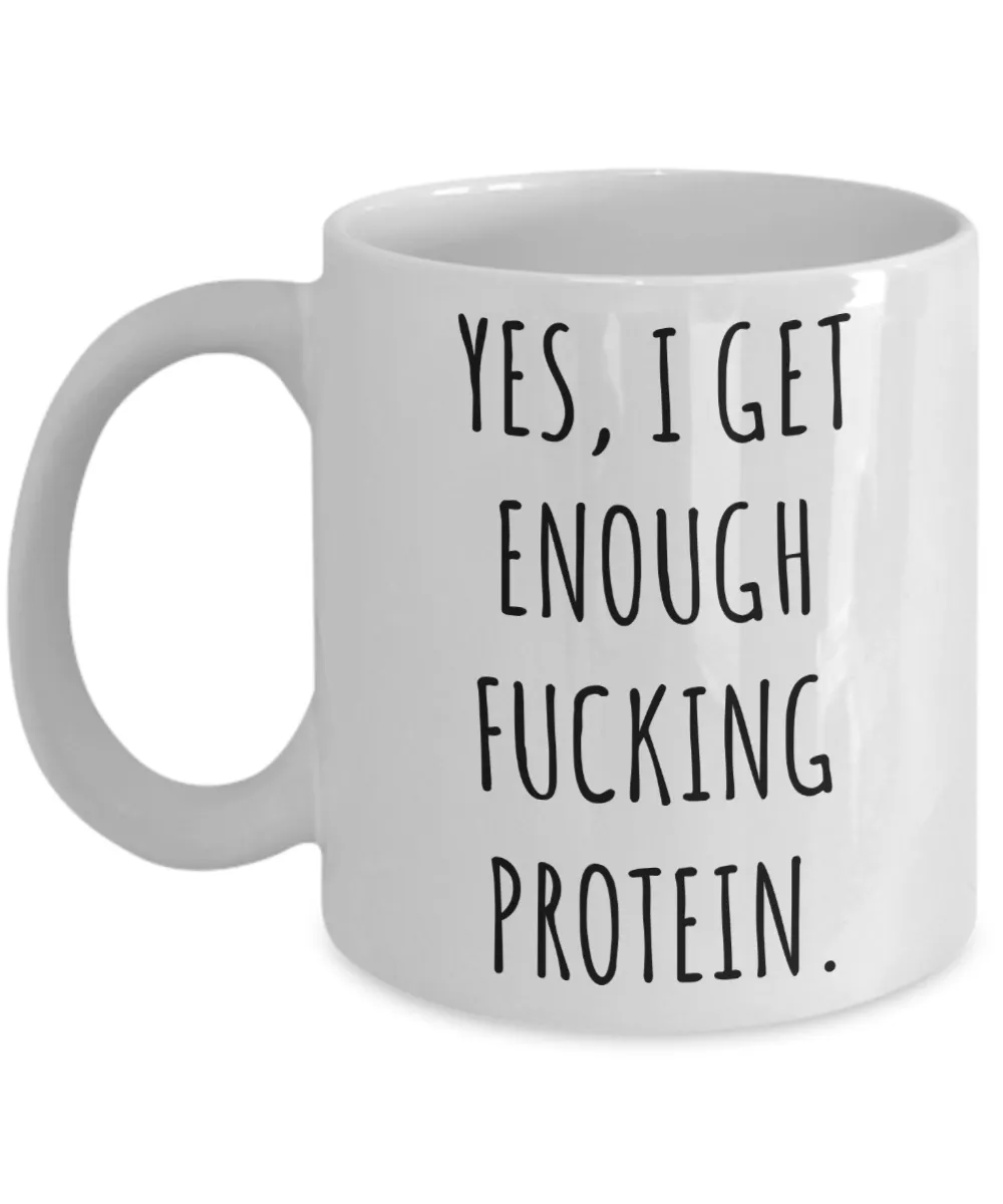 Yes I Get Enough Protein Mug Funny Coffee Cup Vegan Themed Gift Idea